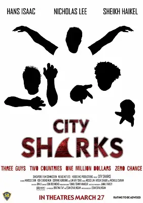 Official film poster for City Sharks, featuring silhouettes of characters and tagline "Three guys, two countries, one million dollars, zero chance."