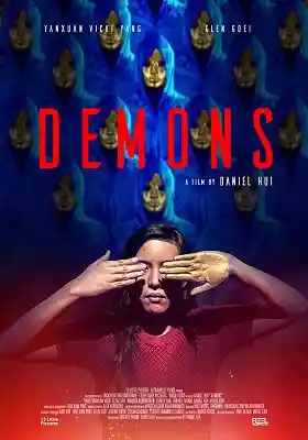 Film poster for "Demons" directed by Daniel Hui, featuring a woman with hands covering her eyes against a backdrop of eerie blue faces.