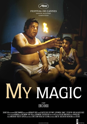 Film poster for 'My Magic', a Singaporean drama directed by Eric Khoo featuring a father-son duo against a mystical backdrop.