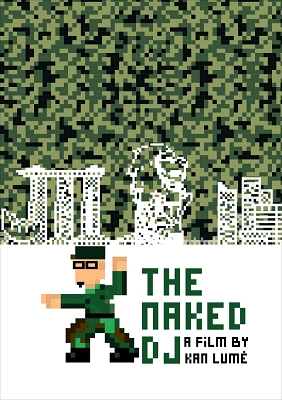 Film poster for "The Naked DJ" by Kan Lumé featuring a pixelated character against a camouflage background and city skyline.